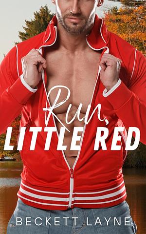 Run, Little Red by Beckett Layne, Beckett Layne