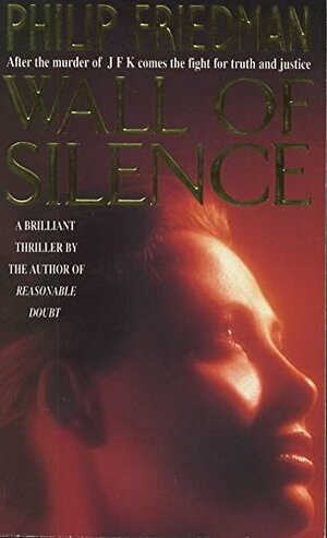 Wall of Silence by Phillip Friedman