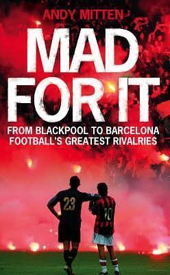 Mad for It by Andy Mitten, Andy Mitten