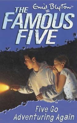 Famous Five: 2: Five Go Adventuring Again by Enid Blyton