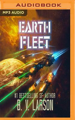 Earth Fleet by B.V. Larson