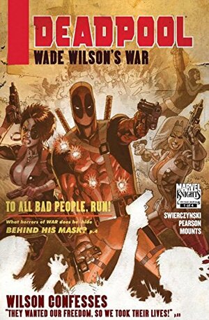 Deadpool: Wade Wilson's War #1 by Duane Swierczynski