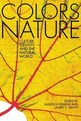 The Colors of Nature: Culture, Identity, and the Natural World by 