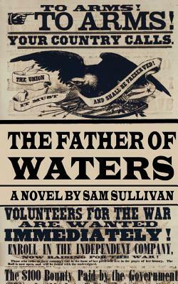 The Father of Waters by Sam Sullivan