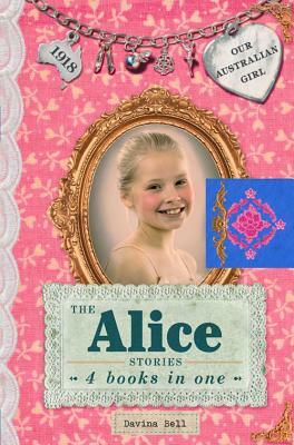 The Alice Stories: 4 Books in One by Davina Bell