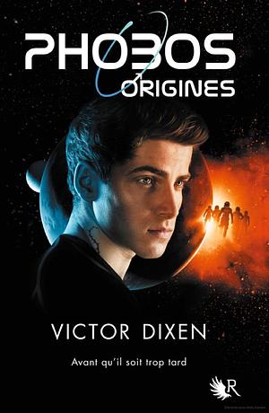 Phobos: origines by Victor Dixen