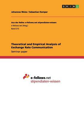 Theoretical and Empirical Analysis of Exchange Rate Communication by Andreas Grün, Thomas Lange