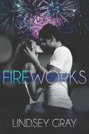 Fireworks by Lindsey Gray