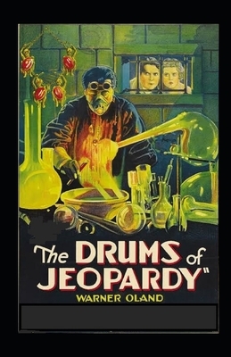 The Drums of Jeopardy Illustrated by Harold Macgrath