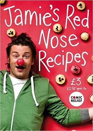 Jamie's Red Nose Recipes by Jamie Oliver