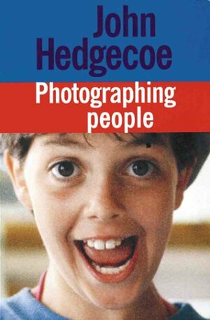 Photographing People by John Hedgecoe