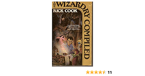 The Wizardry Compiled by Rick Cook