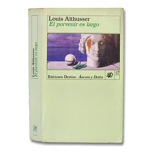 El porvenir es largo by Louis Althusser