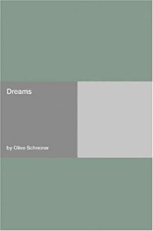 Dreams by Olive Schreiner