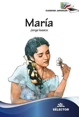 Maria by Jorge Isaacs