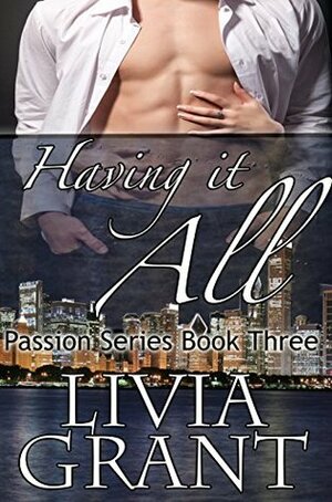 Having It All by Livia Grant