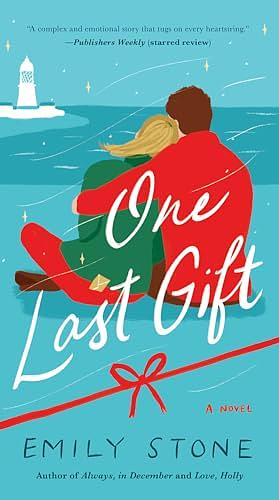 One Last Gift: A Novel by Emily Stone