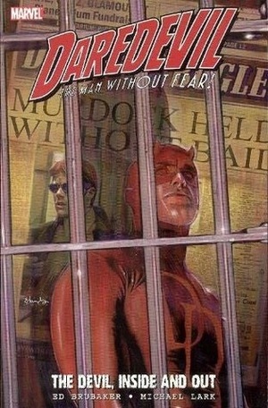 Daredevil, Vol. 14: The Devil, Inside and Out, Vol. 1 by Frank D'Armata, Stefano Gaudiano, Ed Brubaker, Michael Lark