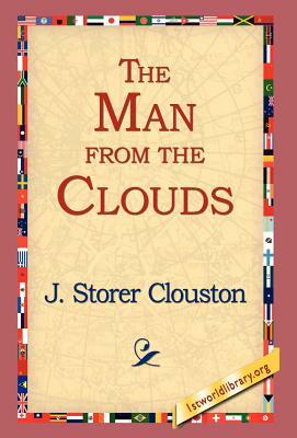 The Man from the Clouds by J. Storer Clouston