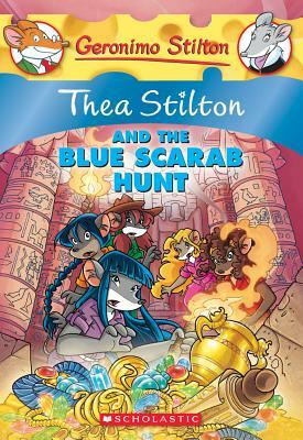 Thea Stilton and the Blue Scarab Hunt by Thea Stilton