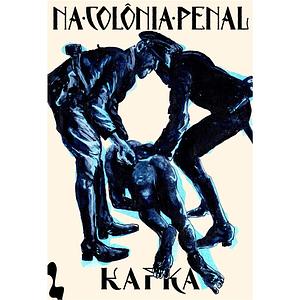 Na Colônia Penal by Franz Kafka
