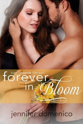 Turn Towards the Sun: Book Three- Forever in Bloom by 