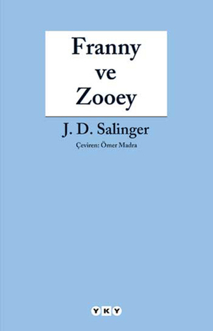 Franny ve Zooey by Ömer Madra, J.D. Salinger