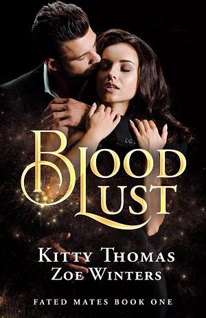 Blood Lust by Kitty Thomas, Zoe Winters