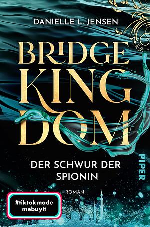 Der Schwur der Spionin by Danielle L. Jensen