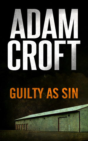 Guilty as Sin by Adam Croft