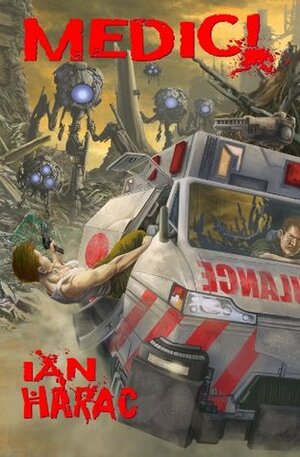 Medic! by Ian Harac