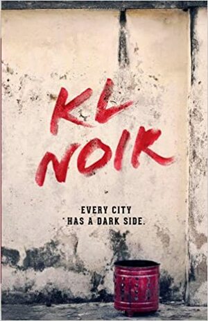 KL NOIR: RED by Dina Zaman, Khairulnizam Bakeri, Shaz Johar, Preeta Samarasan, Adib Zaini, Amir Hafizi, Shivani Sivagurunathan, Kris Williamson, Dayang Noor, Amir Muhammad, Fadzlishah Johanabas, Brian Gómez, Marc de Faoite, Eeleen Lee, Megat Ishak