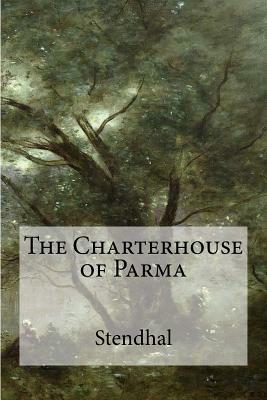 The Charterhouse of Parma by Stendhal