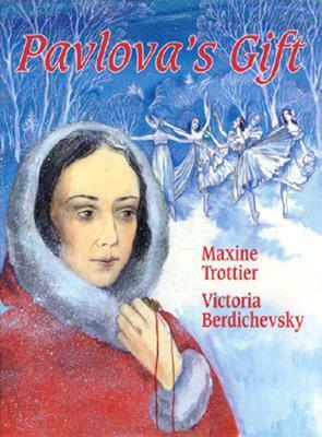 Pavlova'sGift by Maxine Trottier, Victoria Berdichevsky