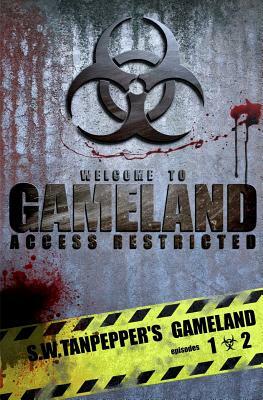 GAMELAND Episodes 1-2: Deep Into the Game + Failsafe by Saul Tanpepper