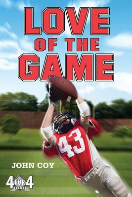 Love of the Game by John Coy