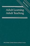 Adult Learning Adult Teaching by Carolyn Daines, T. Brian Graham, John Daines