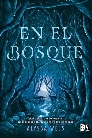 En el bosque by Alyssa Wees