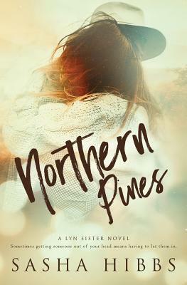 Northern Pines by Sasha Hibbs