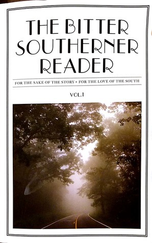 The Bitter Southerner Reader (#1) by Various