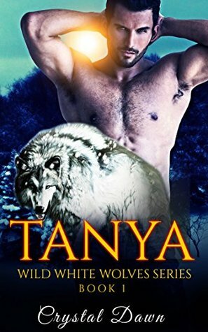 Tanya by Crystal Dawn