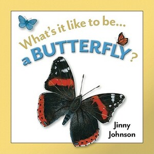 A Butterfly? by Jinny Johnson