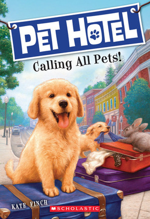 Calling All Pets! by Kate Finch, John Steven Gurney, Tim Jessell