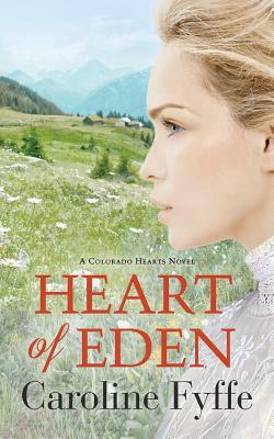 Heart of Eden by Caroline Fyffe