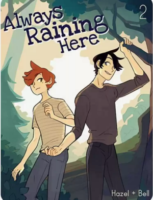 Always Raining Here, Volume 2 by Hazel + Bell