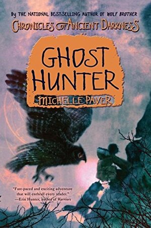 Ghost Hunter by Michelle Paver