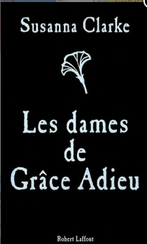 Les dames de Grâce Adieu by Susanna Clarke