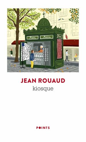 Kiosque by Jean Rouaud