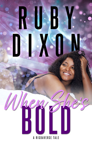 When She's Bold by Ruby Dixon