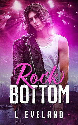 Rock Bottom by L. Eveland